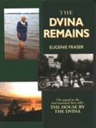 The Dvina Remains