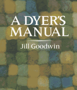 The Dyer's Manual