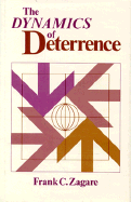The Dynamics of Deterrence