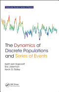 The Dynamics of Discrete Populations and Series of Events