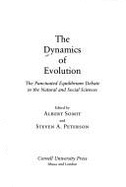 The Dynamics of Evolution: The Punctuated Equilibrium Debate in the Natural and Social Sciences