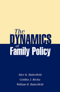 The Dynamics of Family Policy