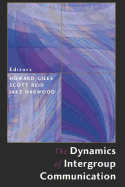The Dynamics of Intergroup Communication