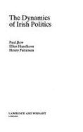 The Dynamics of Irish Politics