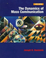 The Dynamics of Mass Communication