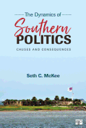 The Dynamics of Southern Politics: Causes and Consequences