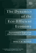 The Dynamics of the Eco-Efficient Economy: Environmental Regulation and Competitive Advantage