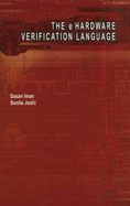 The E Hardware Verification Language