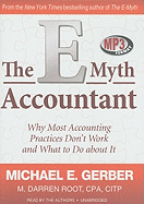 The E-Myth Accountant: Why Most Accounting Practices Don't Work and What to Do about It