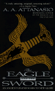 The Eagle and the Sword: An Arthurian Epic