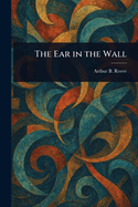The Ear in the Wall