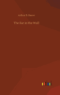 The Ear in the Wall