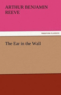 The Ear in the Wall