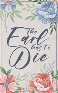 The Earl Has To Die