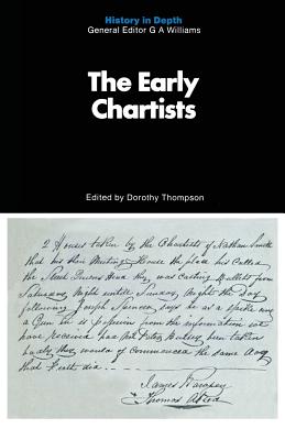 The Early Chartists - Thompson, Dorothy (Editor)