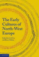 The Early Cultures of North-West Europe
