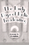 The Early Days of Radio Broadcasting