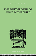 The Early Growth of Logic in the Child: Classification and Seriation