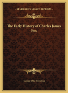 The Early History of Charles James Fox