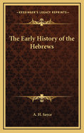 The Early History of the Hebrews