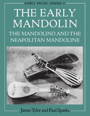 The Early Mandolin - Tyler, James, and Sparks, Paul