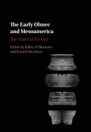 The Early Olmec and Mesoamerica: The Material Record