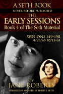 The Early Sessions: Book 4 of the Seth Material