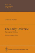 The Early Universe: Facts and Fiction