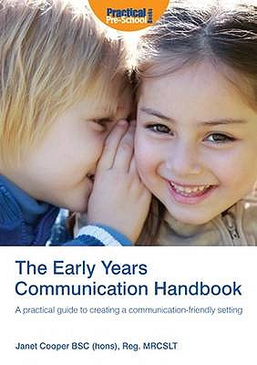 The Early Years Communication Handbook: A Practical Guide to Creating a Communication-friendly Setting in the Early Years - Cooper, Janet