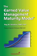 The Earned Value Management Maturity Model