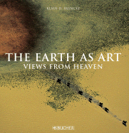 The Earth as Art: Views from Heaven