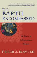 The Earth Encompassed: A History of the Environmental Sciences