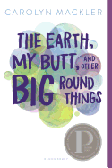 The Earth, My Butt, and Other Big Round Things