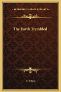 The Earth Trembled