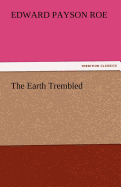 The Earth Trembled