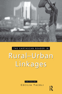 The Earthscan Reader in Rural-Urban Linkages