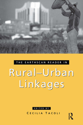 The Earthscan Reader in Rural-Urban Linkages - Tacoli, Cecilia (Editor)