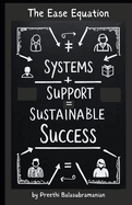 The Ease Equation: Systems + Support = Sustainable Success