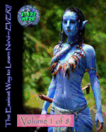 The Easiest Way to Learn Na'vi--Ever!!: Volume 1 of 8