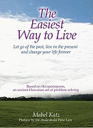 The Easiest Way to Live