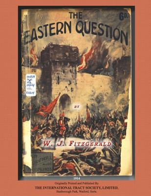 The Eastern Question - Fitzgerald, W J