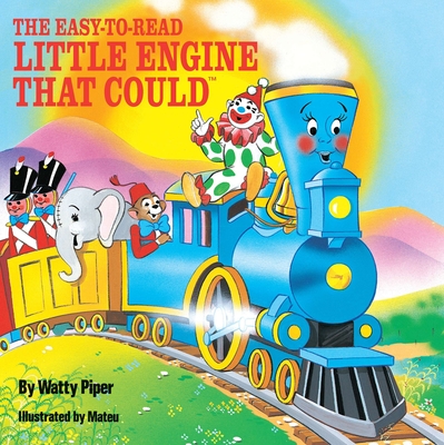 The Easy-To-Read Little Engine That Could - Piper, Watty