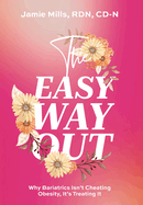 The Easy Way Out: Why Bariatrics Isn't Cheating Obesity, It's Treating It