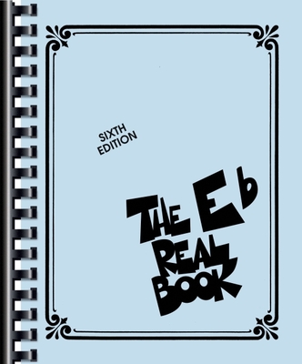 The Eb Real Book, Sixth Edition - Hal Leonard Corp (Creator)