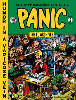 The EC Archives: Panic Volume 2 - Feldstein, Al, and Gaines, William, and Mendelsohn, Jack