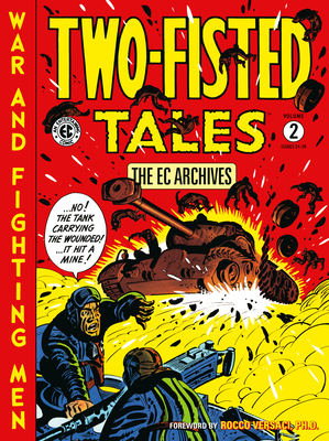 The EC Archives: Two-Fisted Tales Volume 2 - 