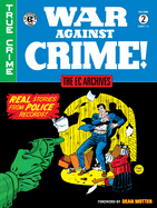 The EC Archives: War Against Crime Volume 2