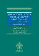 The EC Regulation on Insolvency Proceedings: A Commentary and Annotated Guide