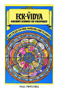 The Eck-Vidya: Ancient Science of Prophecy