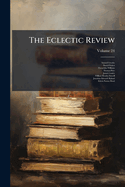The Eclectic Review Volume 24